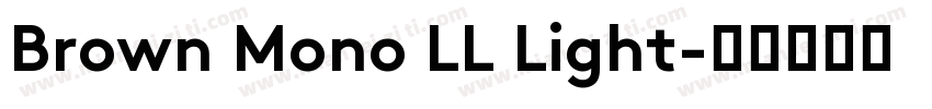 Brown Mono LL Light字体转换